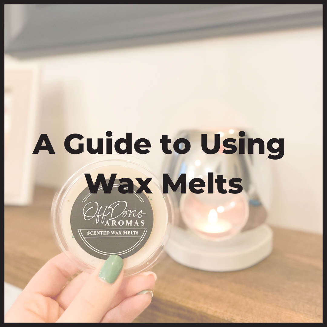 A Guide to Using Wax Melts: Enhance Your Space with Fragrance